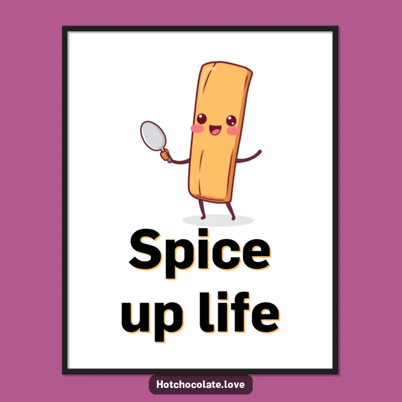 Funny Cinnamon Stick Spoon Poster: Charming Wall Art, Perfect Funny Gift