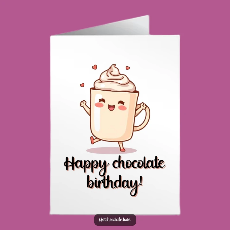 Free Printable Birthday Card: Dancing Hot Chocolate - Downloadable Joyful Gift