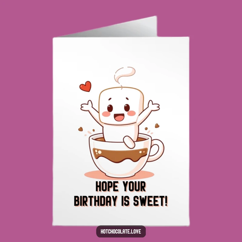 Free Printable Birthday Card: Marshmallow's Hot Chocolate Dive - Funny Downloadable Gift!