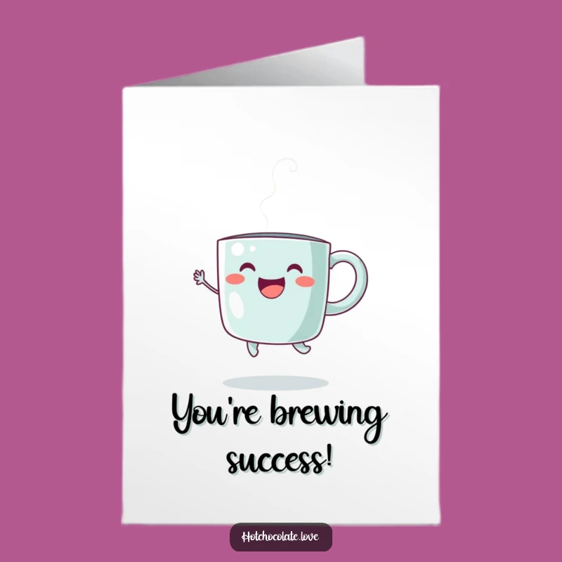 Free Printable Mug Cheers Card: Funny Steaming Cup Downloadable Congrats Gift