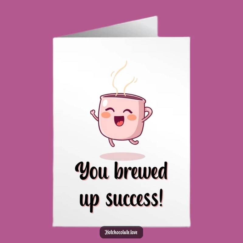 Free Printable Congrats Card: Joyful Steaming Mug Celebration