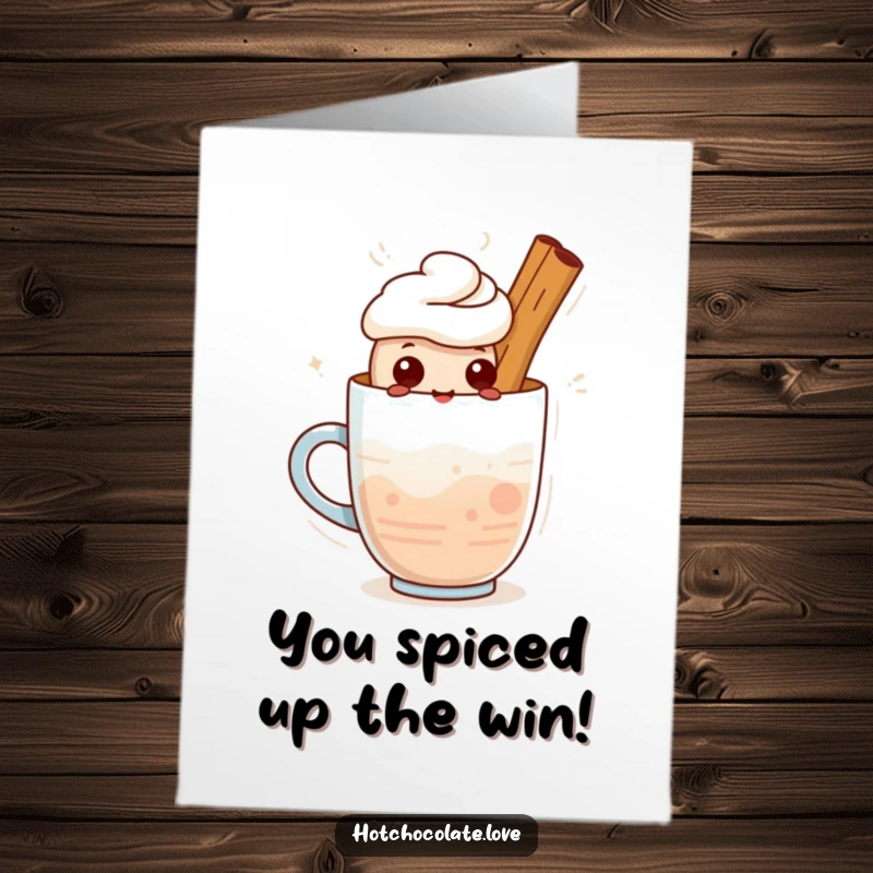 Funny Free Printable Cinnamon Stick Congratulations Card, standing proudly in a warm drink, celebrating a warm and spicy success.