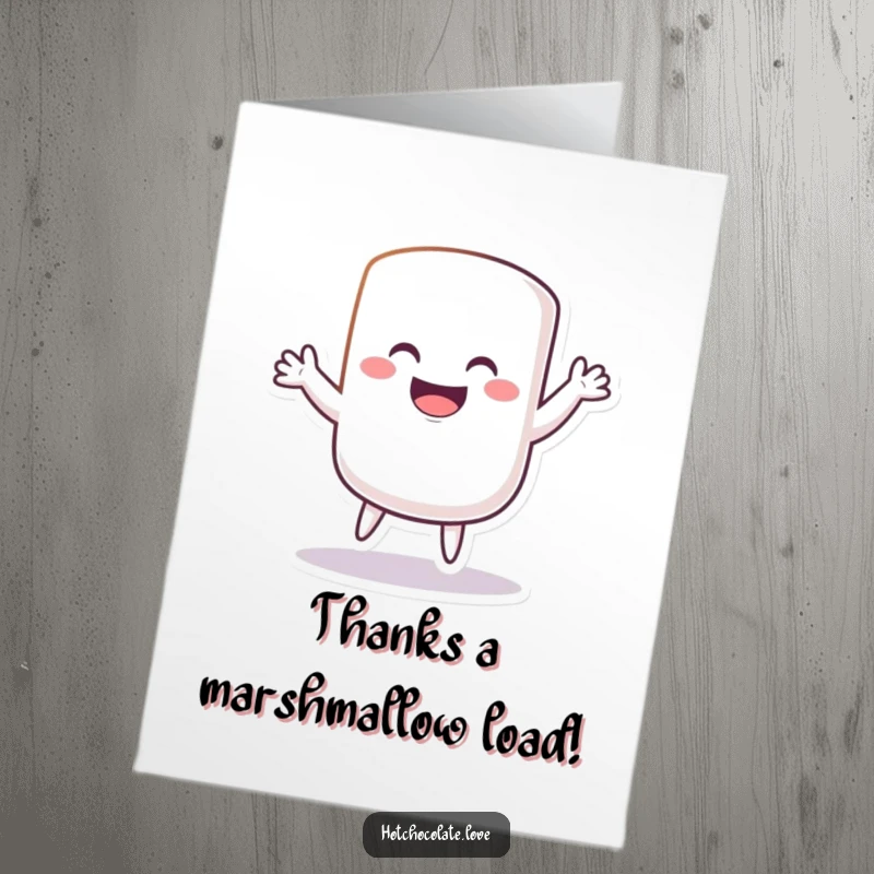 Funny Free Printable Thank You Card: grinning marshmallow doing a silly dance, sending warm and sweet thanks with a smile.
