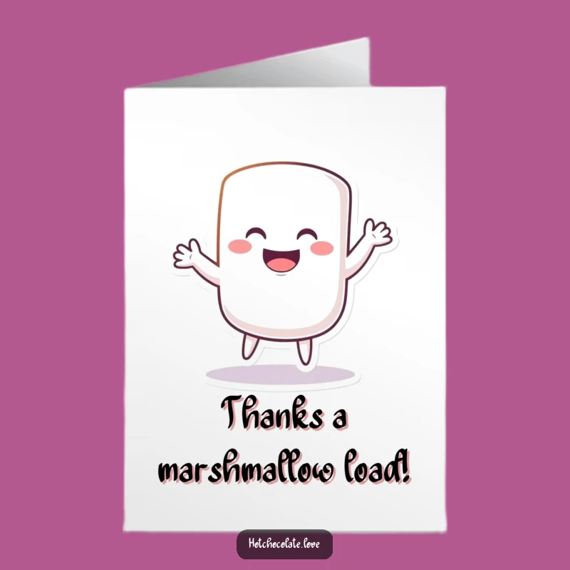 Free Printable Marshmallow Thanks Card: Funny Dancing Treat Downloadable Gift