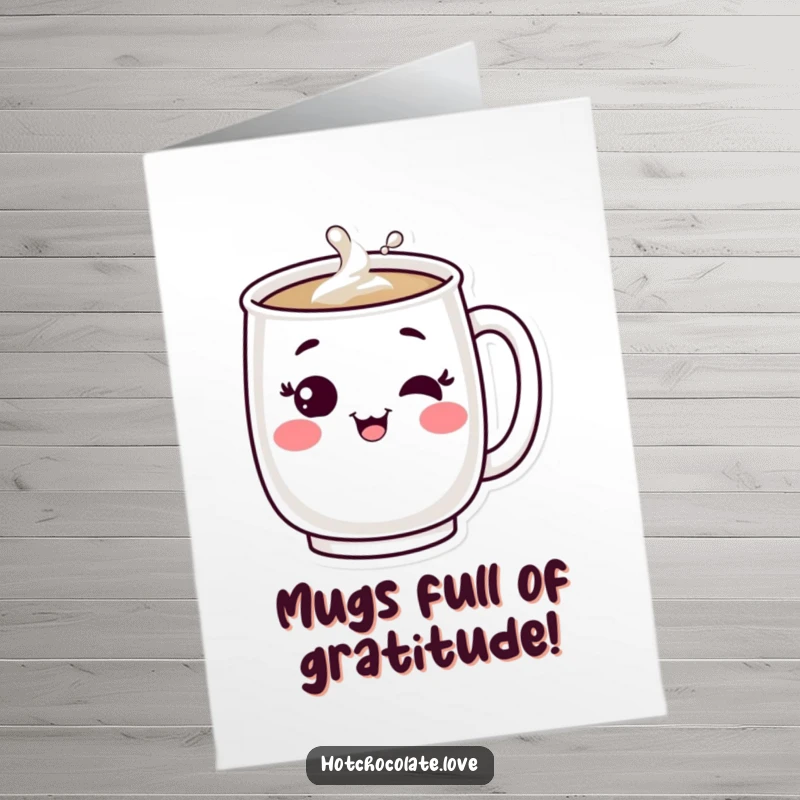Funny Free Printable Mug Thank You Card, winking contentedly, a warm bubbling thank you, perfect for a grateful downloadable message.