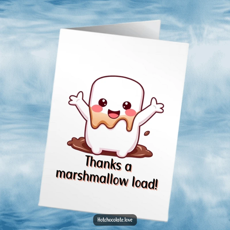 Funny Free Printable Thank You Card: A cheerful marshmallow happily dissolves into chocolate, a sweet gesture of thanks.