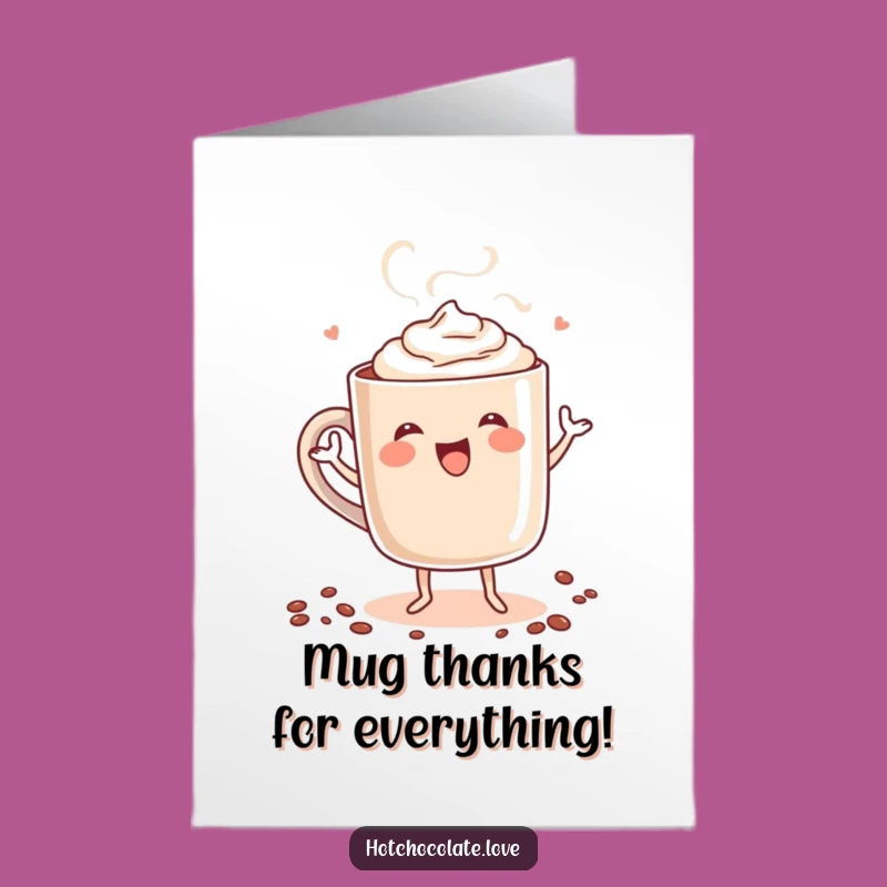 Free Printable Thank You Card: Hot Chocolate Dance of Gratitude - Funny Downloadable Gift!