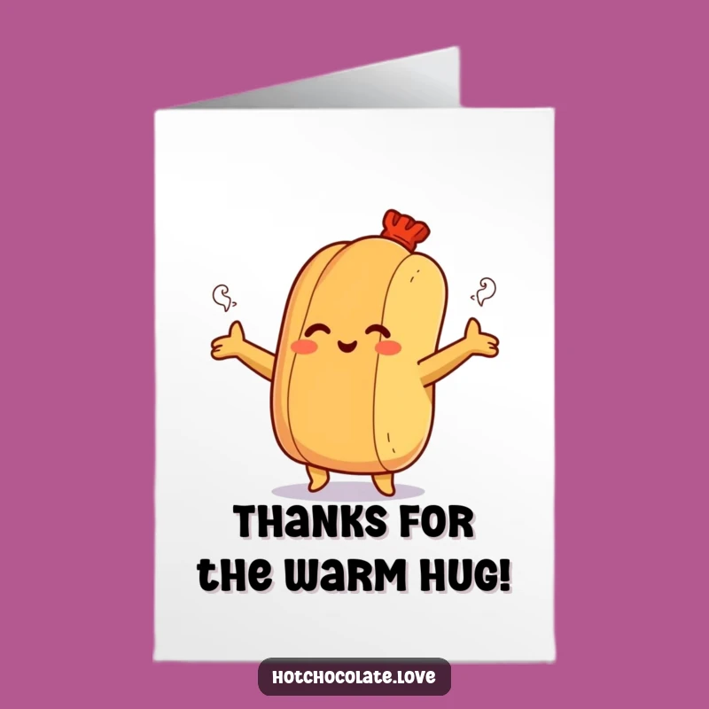 Free Printable Thank You Card: Hot Dog Hug - Warm Appreciation Downloadable