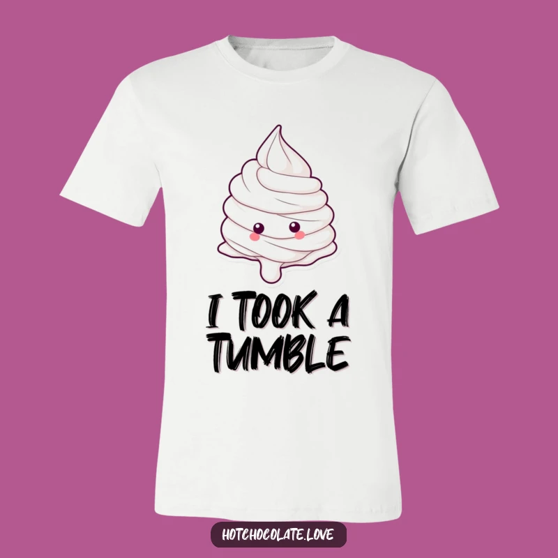 Funny Whipped Cream Dollop Rolling Down T-Shirt - Hilarious Treat Lover Tee Gift