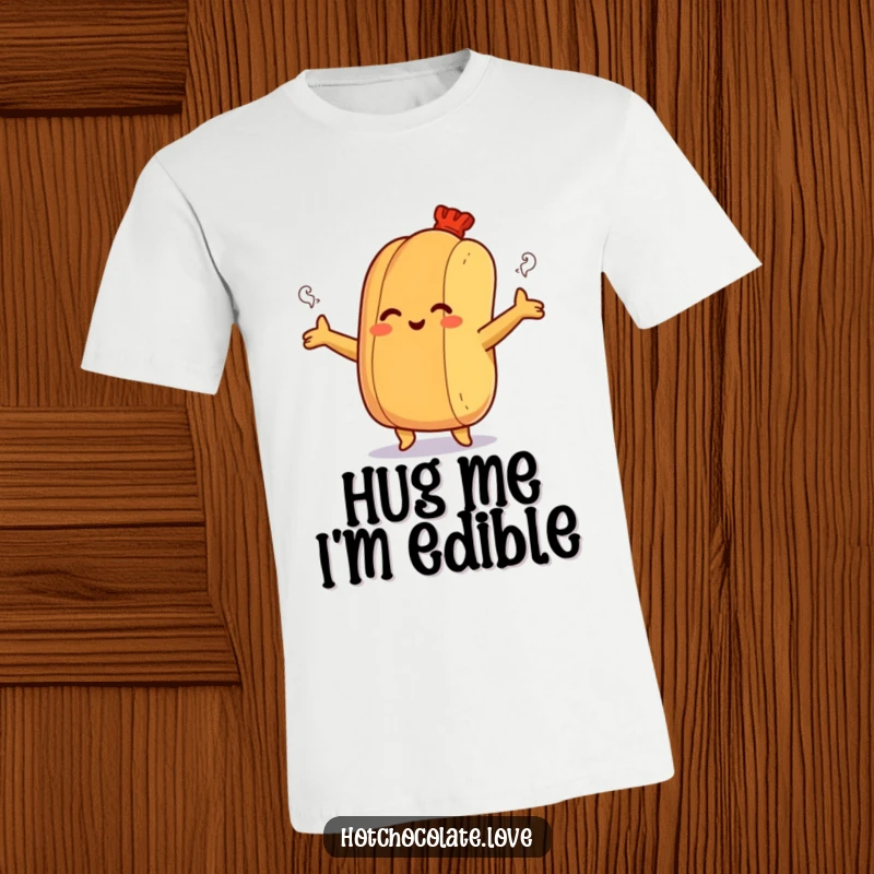 Funny t-shirt showing a smiling hot dog bun with open arms, offering a warm and steamy hug.